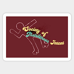 The Society of Murderous Intent Sticker